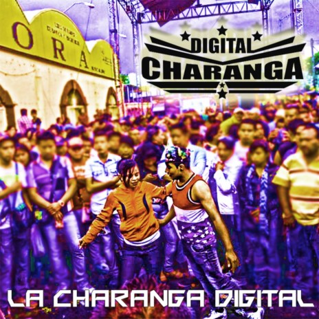 La Charanga Digital | Boomplay Music