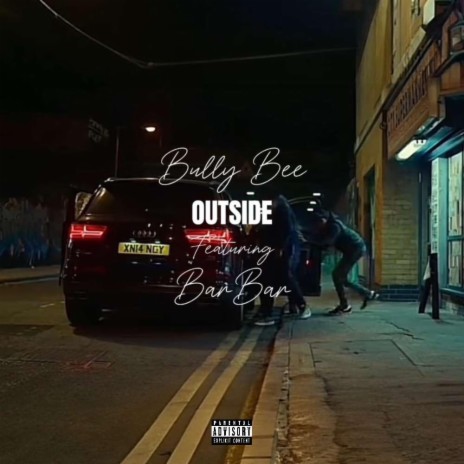 Outside ft. Bully Bee | Boomplay Music