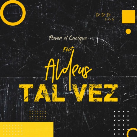 Tal Vez ft. Aldeus | Boomplay Music