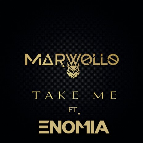 Take Me ft. ENOMIA | Boomplay Music
