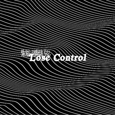 Lose Control | Boomplay Music