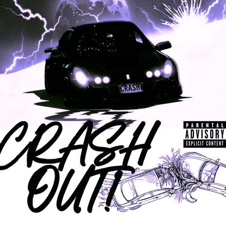 CRASH OUT! | Boomplay Music