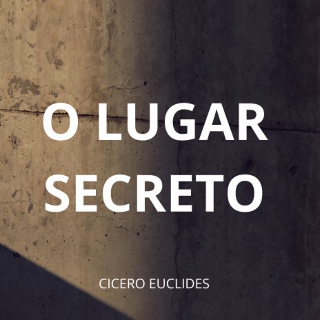 O Lugar Secreto | Boomplay Music