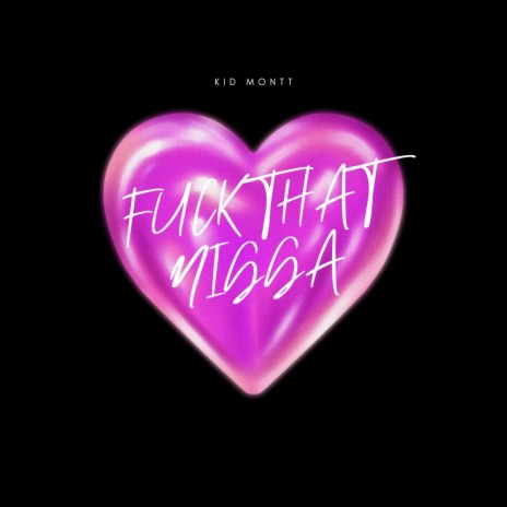 Fuck That Nigga | Boomplay Music