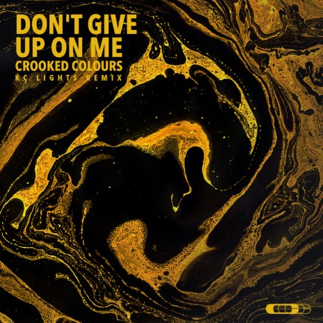 Don't Give Up On Me (KC Lights Remix) | Boomplay Music