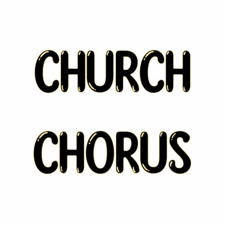 Church Chorus | Boomplay Music