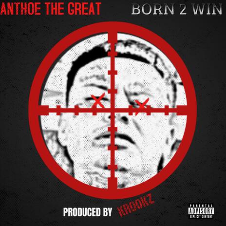 Born 2 Win | Boomplay Music