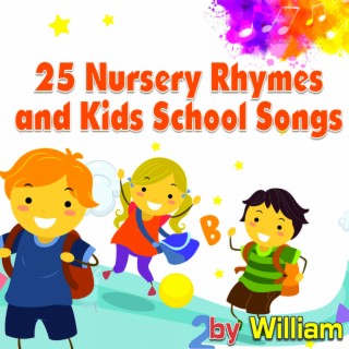25 Nursery Rhymes and Kids School Songs