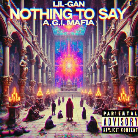 Nothing to Say | Boomplay Music