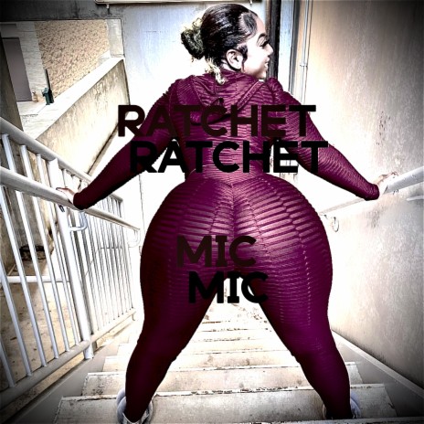 Ratchet | Boomplay Music