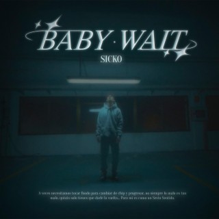 Baby Wait lyrics | Boomplay Music