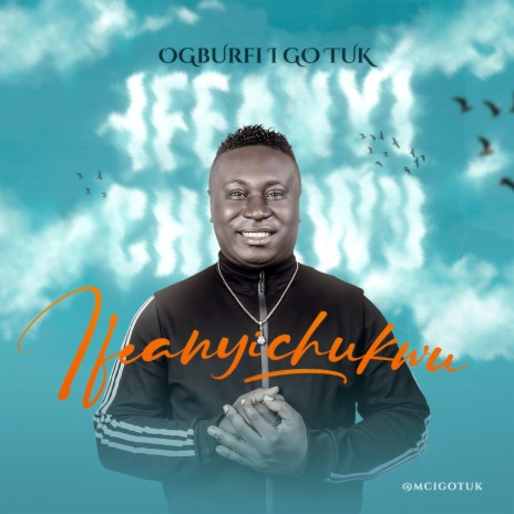 Ifeanyi Chukwu | Boomplay Music