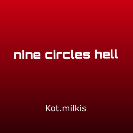 Nine Circles Hell | Boomplay Music