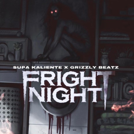 FRIGHT NIGHT ft. Grizzly Beatz