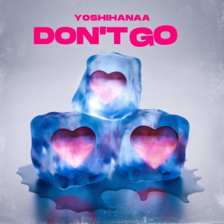 Don't Go lyrics | Boomplay Music