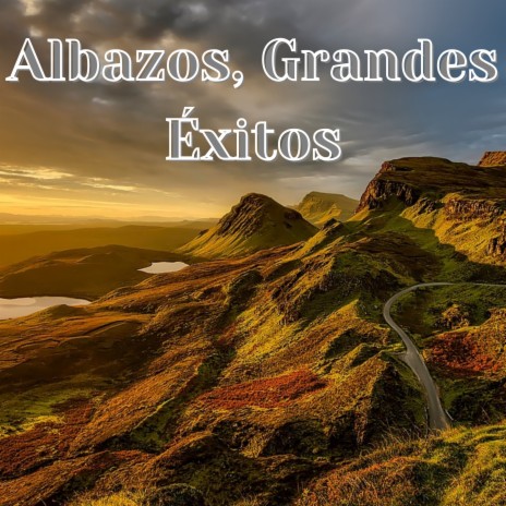 Albazos, Grandes Éxitos ft. Los Incateños | Boomplay Music