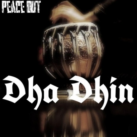 DHA DHIN | Boomplay Music