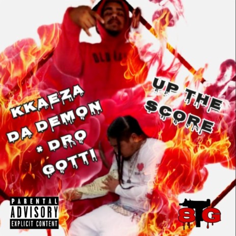 Up The Score ft. 8TG KKaeza