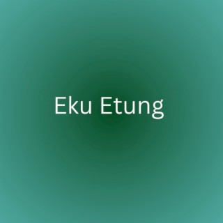 Eku Etung