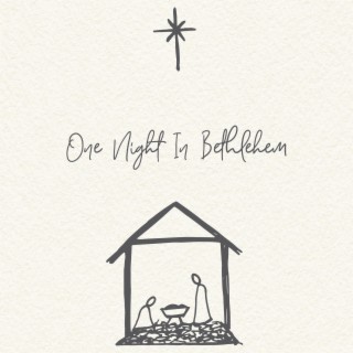 One Night In Bethlehem