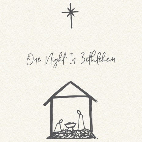 One Night In Bethlehem | Boomplay Music