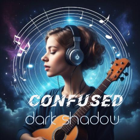 Confused | Boomplay Music