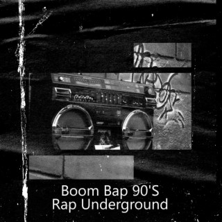 Boom Bap 90'S Rap Underground