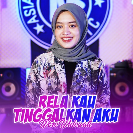 Rela Kau Tinggalkan Aku | Boomplay Music