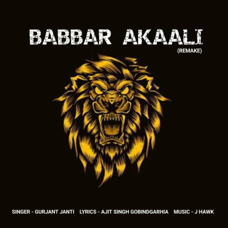 Babbar Akaali (Remake) ft. Gurjant Janti & J Hawk | Boomplay Music