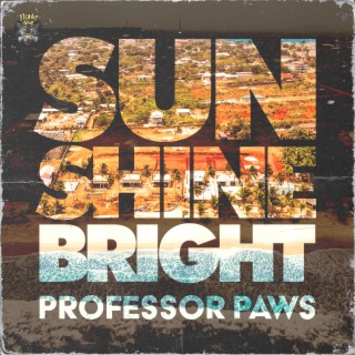 Sun Shine Bright lyrics | Boomplay Music