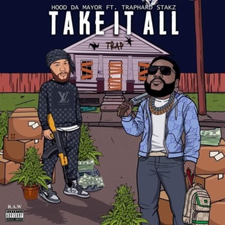 Take it all ft. Traphard Stakz