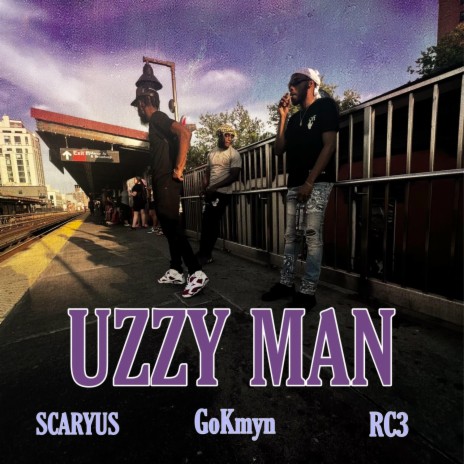Uzzy Man ft. SCARYUS & RC3 | Boomplay Music
