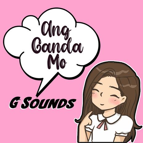 Ang ganda mo | Boomplay Music