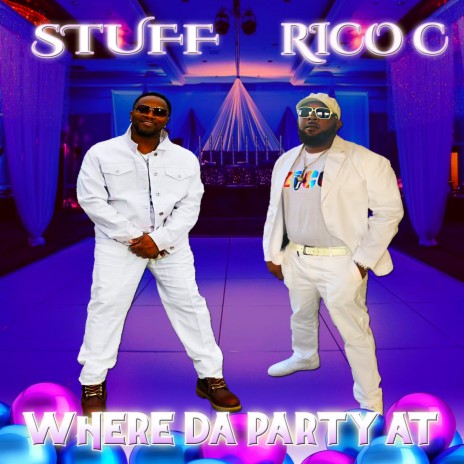 Where da Party At ft. RICO C | Boomplay Music