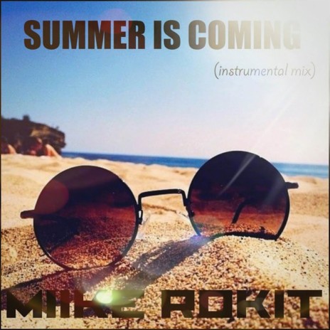 Summer Is Coming (Extended Mix)