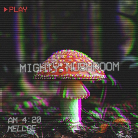 mighty mushroom ft. The Cozy Beat Collective | Boomplay Music