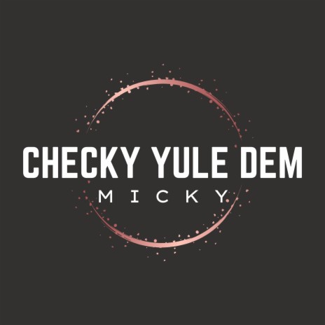 Checky Yule Dem | Boomplay Music