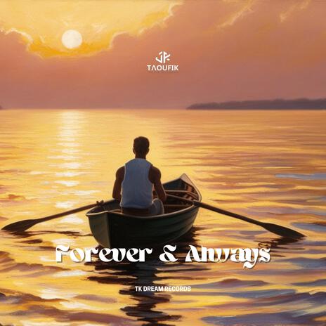 Forever & Always | Boomplay Music