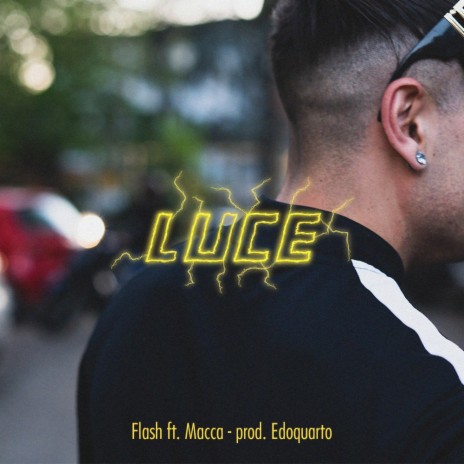 Luce ft. Macca2 & Edoquarto | Boomplay Music