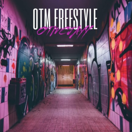 OTM Freestyle | Boomplay Music