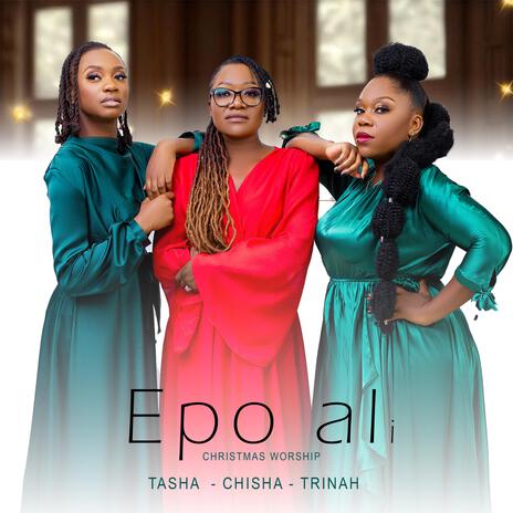 Epo ali ft. Trinah & Tasha | Boomplay Music