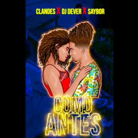 Como Antes ft. Saybor & DJ Dever | Boomplay Music