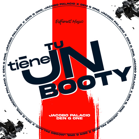 Tu Tiene Un Booty ft. Den G One