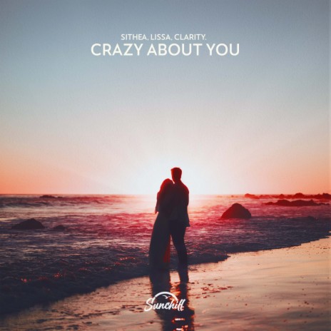 crazy about you ft. LissA & clarity. | Boomplay Music