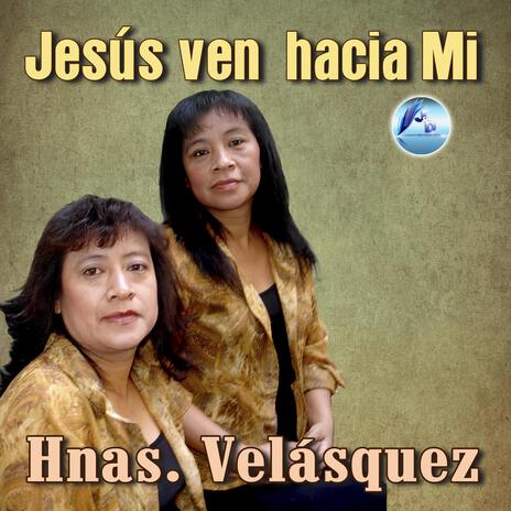 Jesús ven hacia mi | Boomplay Music