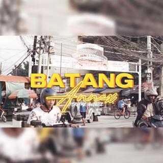 Batang Annex - Blitz