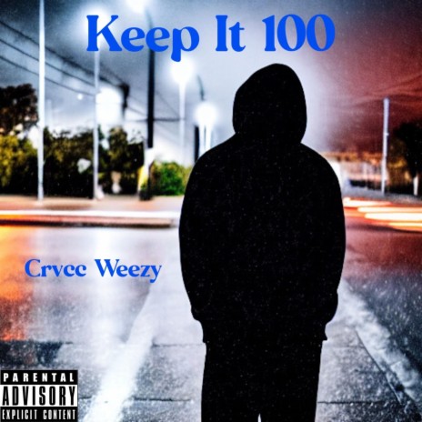 Keep it 100 | Boomplay Music