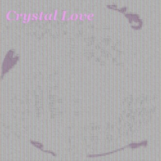 Crystal Love