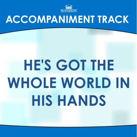 He's Got the Whole World (Vocal Demonstration) | Boomplay Music