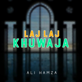 Laj Laj Khuwaja